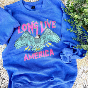 Long Live America Sweatshirt